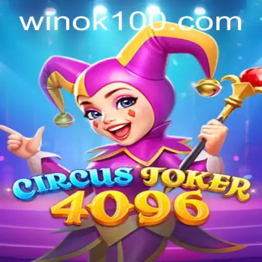 CircusJoker4096: A Thrilling New Adventure Awaits
