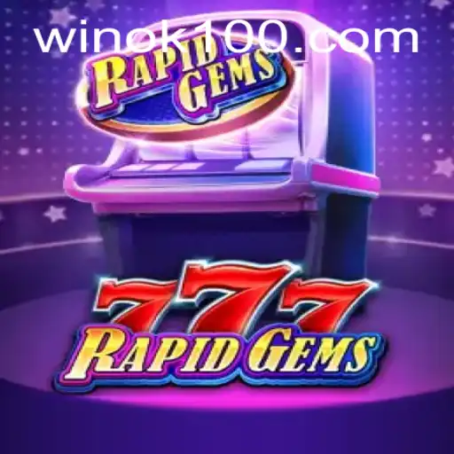 Exploring the Thrill of RapidGems777: An In-Depth Guide